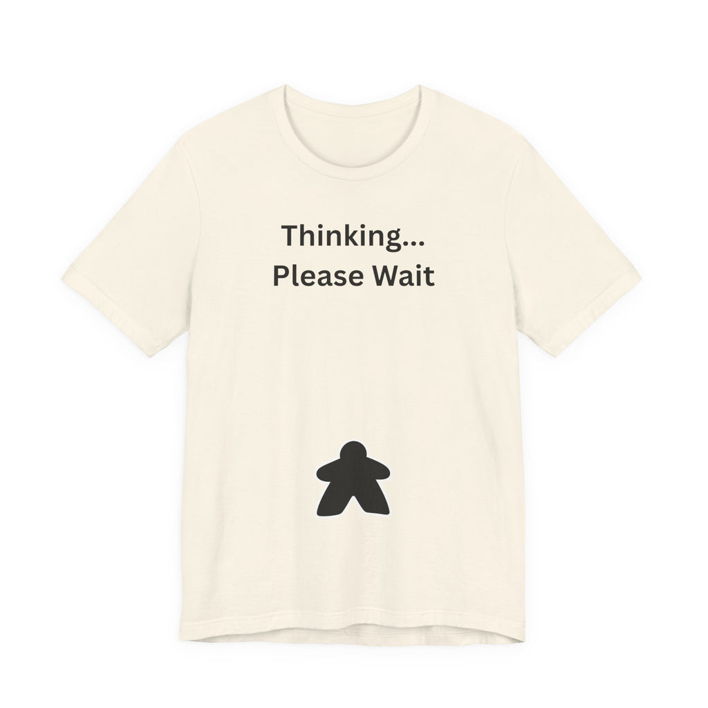 THINKING PLEASE WAIT