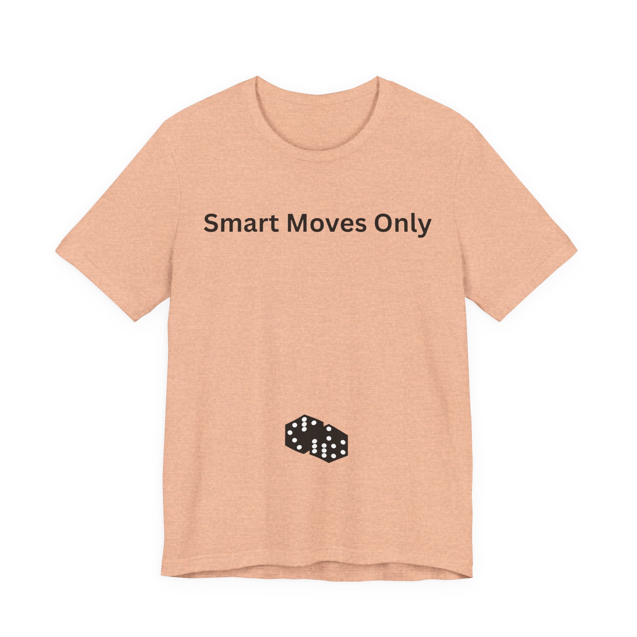 SMART MOVES ONLY
