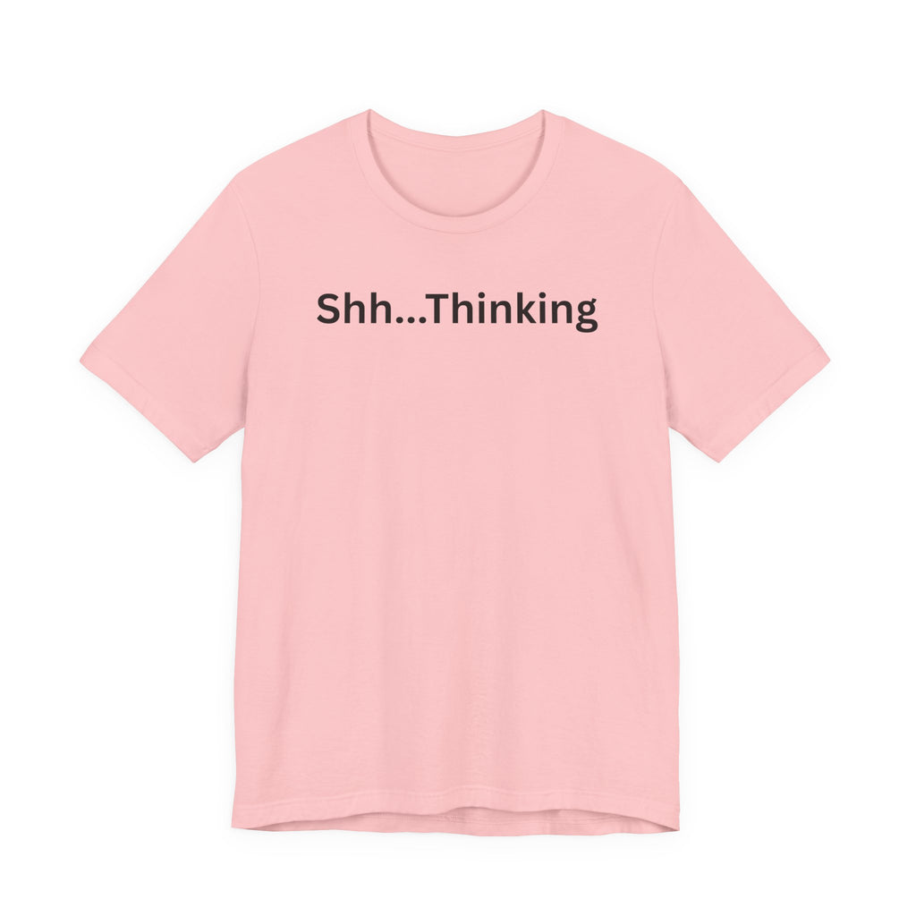 SHH THINKING