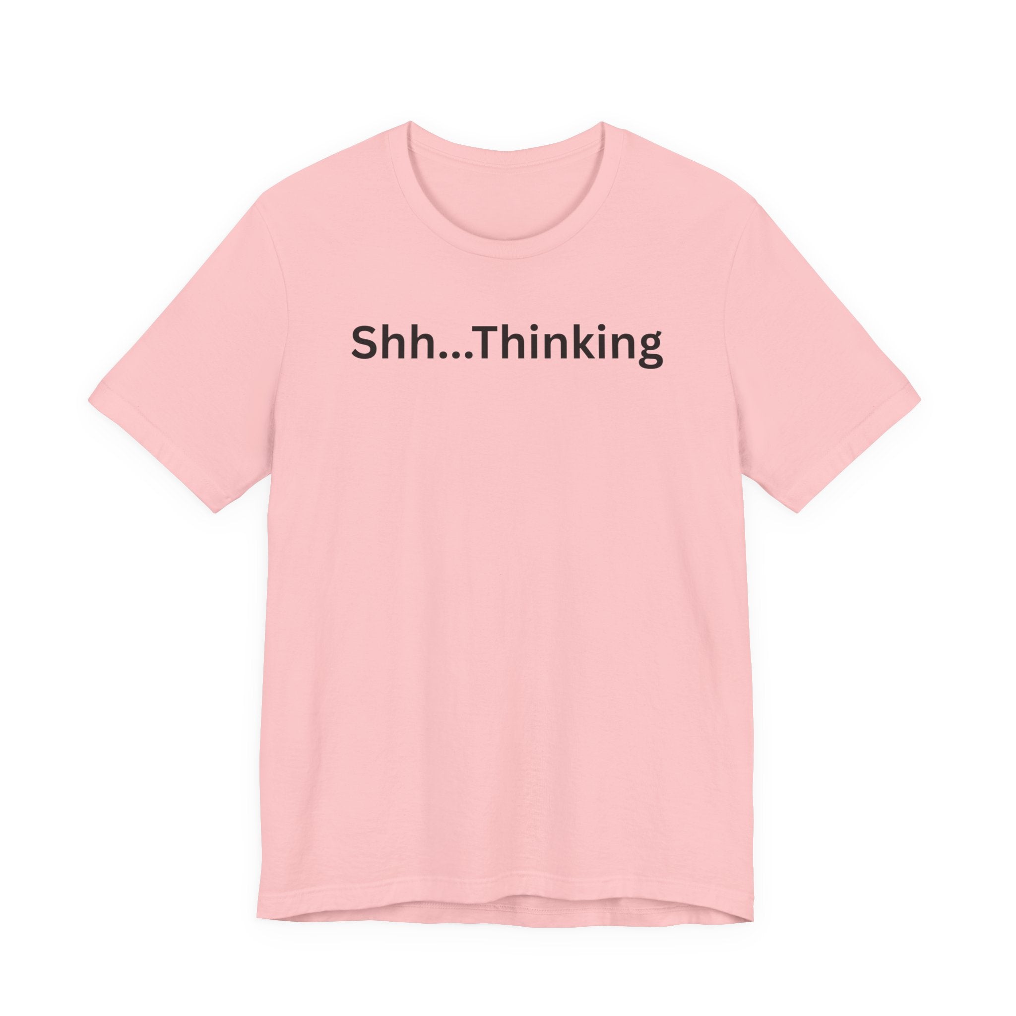 SHH THINKING