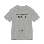 I PAUSE GAMES FOR FOOD