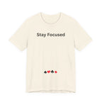 STAY FOCUSED
