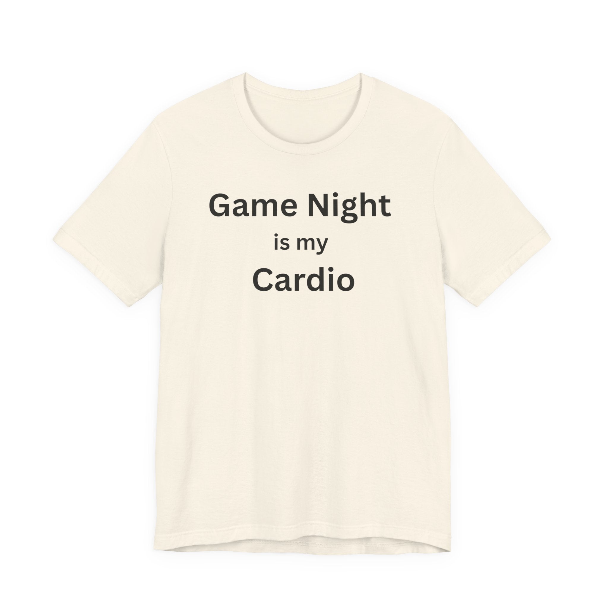 GAME NIGHT IS MY CARDIO
