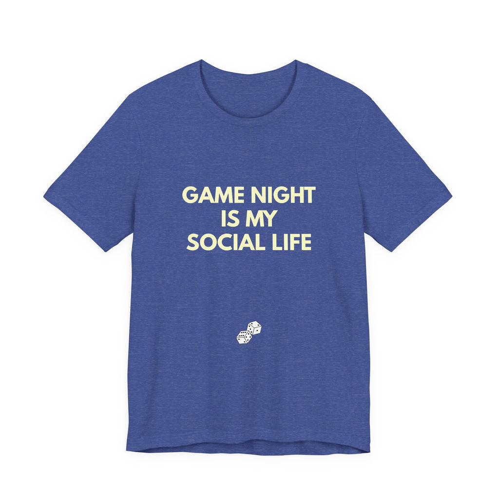 GAME NIGHT IS MY SOCIAL LIFE