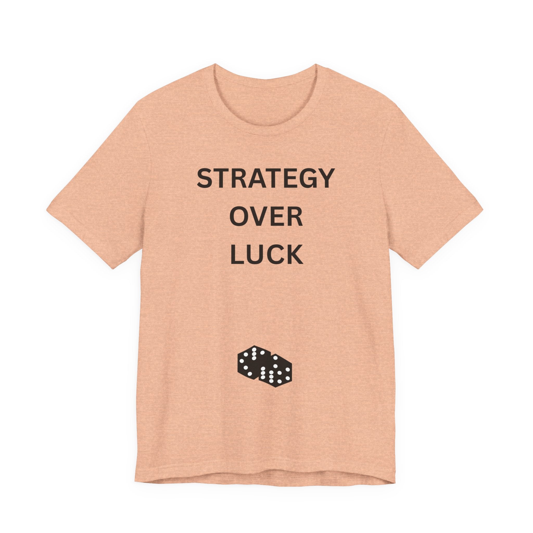 STRATEGY OVER LUCK