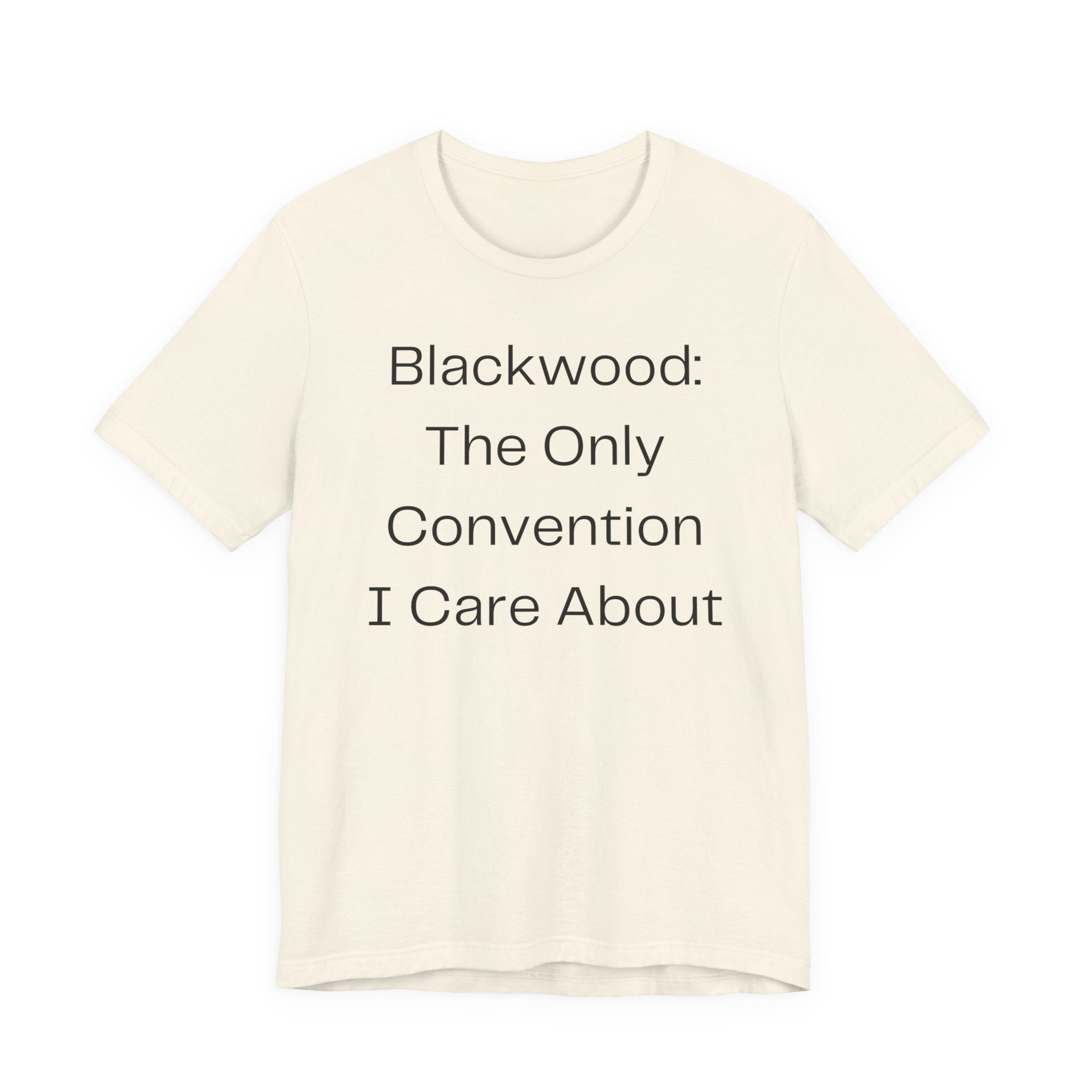 Blackwood: The Only Convention I Care About