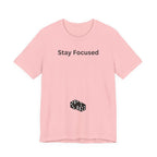 STAY FOCUSED