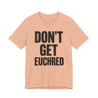 Don't Get Euchred