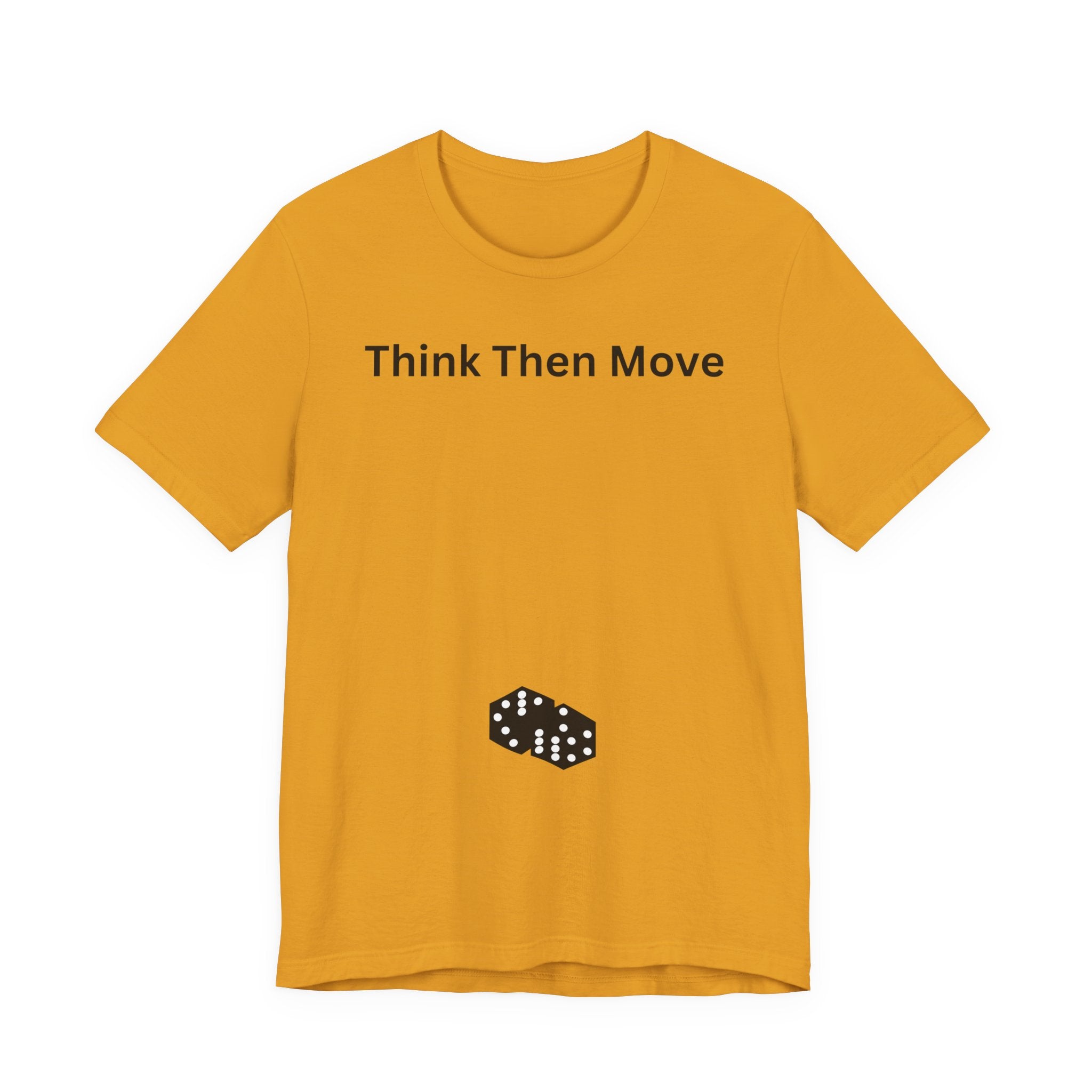 THINK THEN MOVE