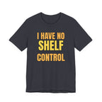 I Have No Shelf Control