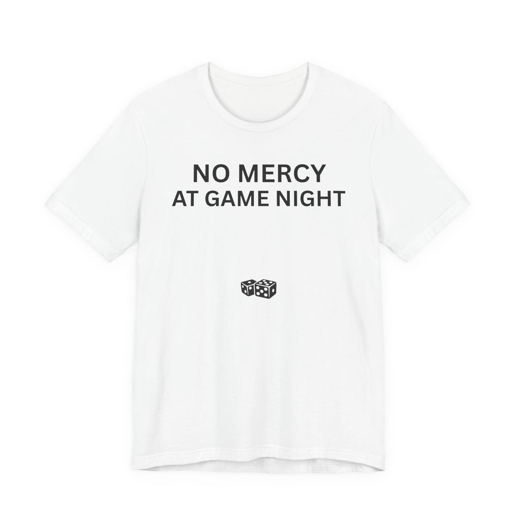 NO MERCY AT GAME NIGHT