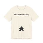 SMART MOVES ONLY