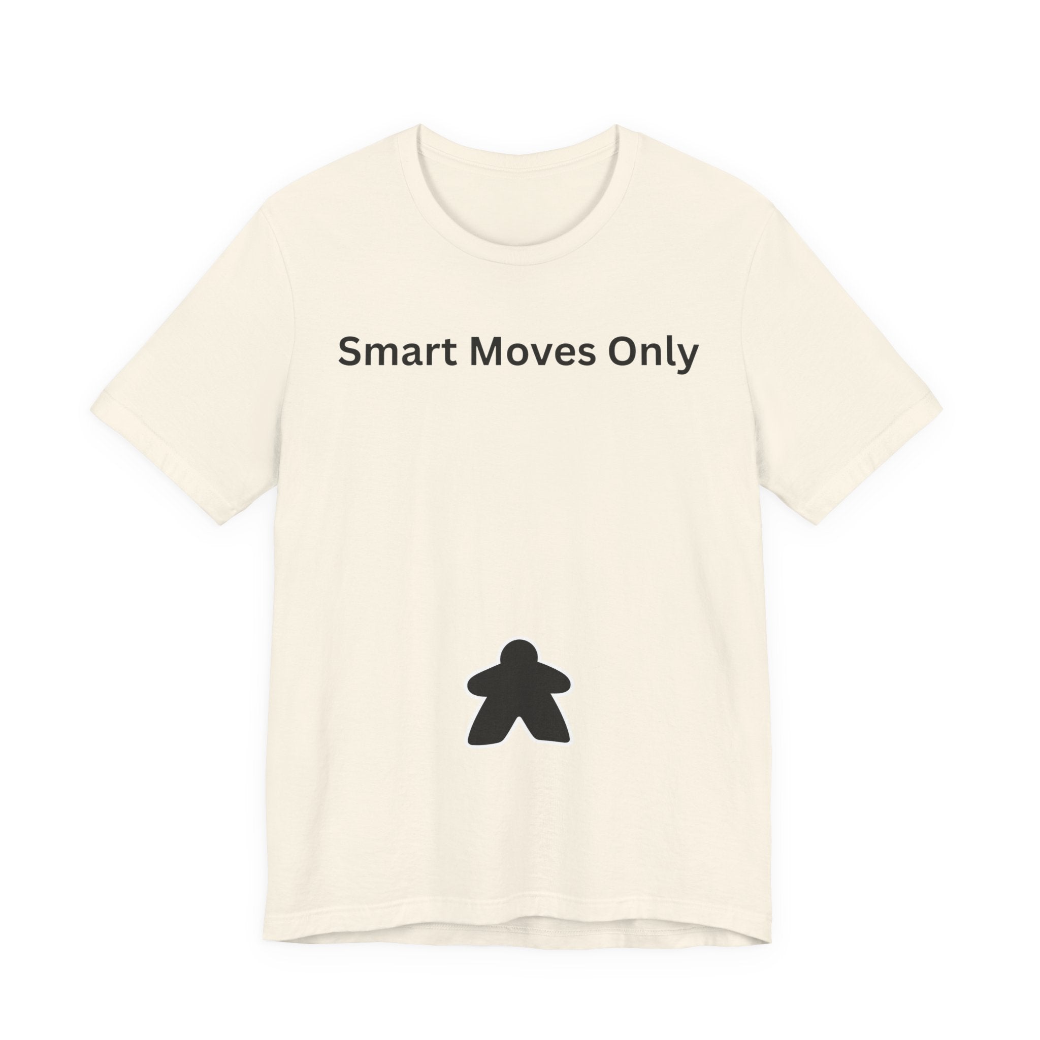 SMART MOVES ONLY