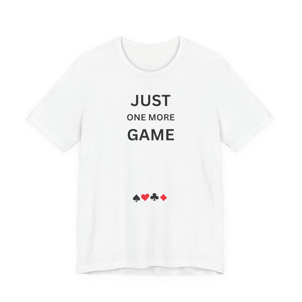 JUST ONE MORE GAME