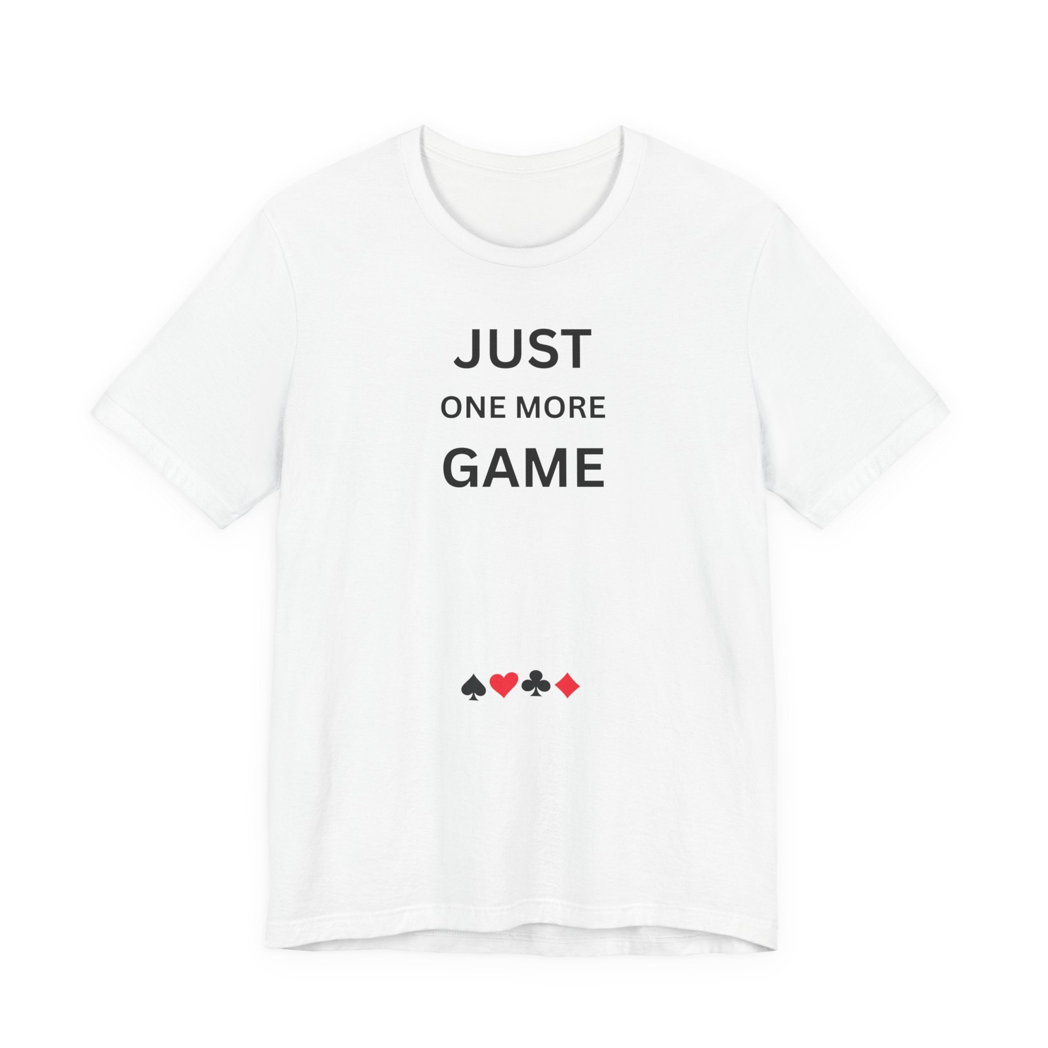 JUST ONE MORE GAME