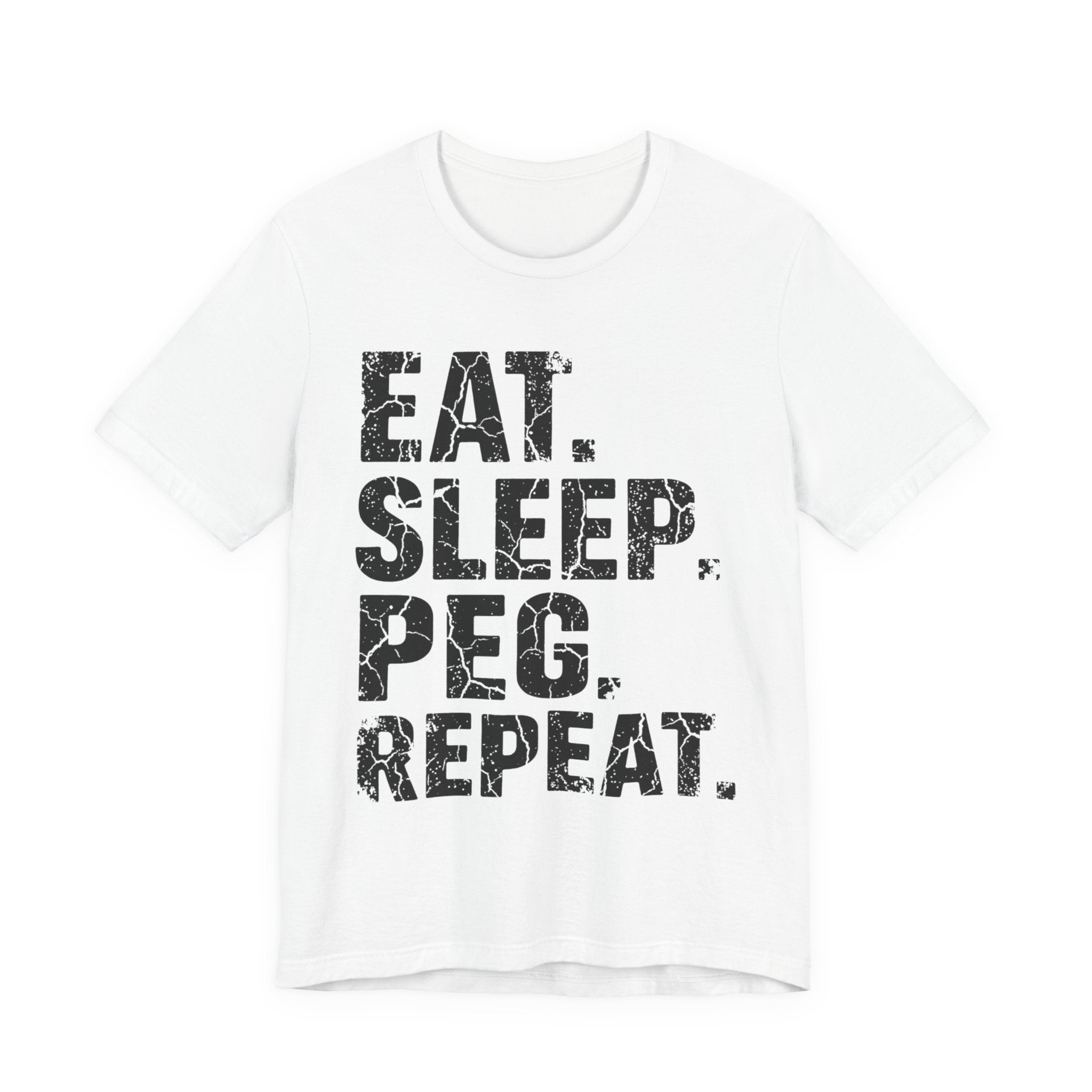 Eat. Sleep. Peg. Repeat.