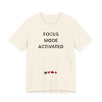 FOCUS MODE ACTIVATED