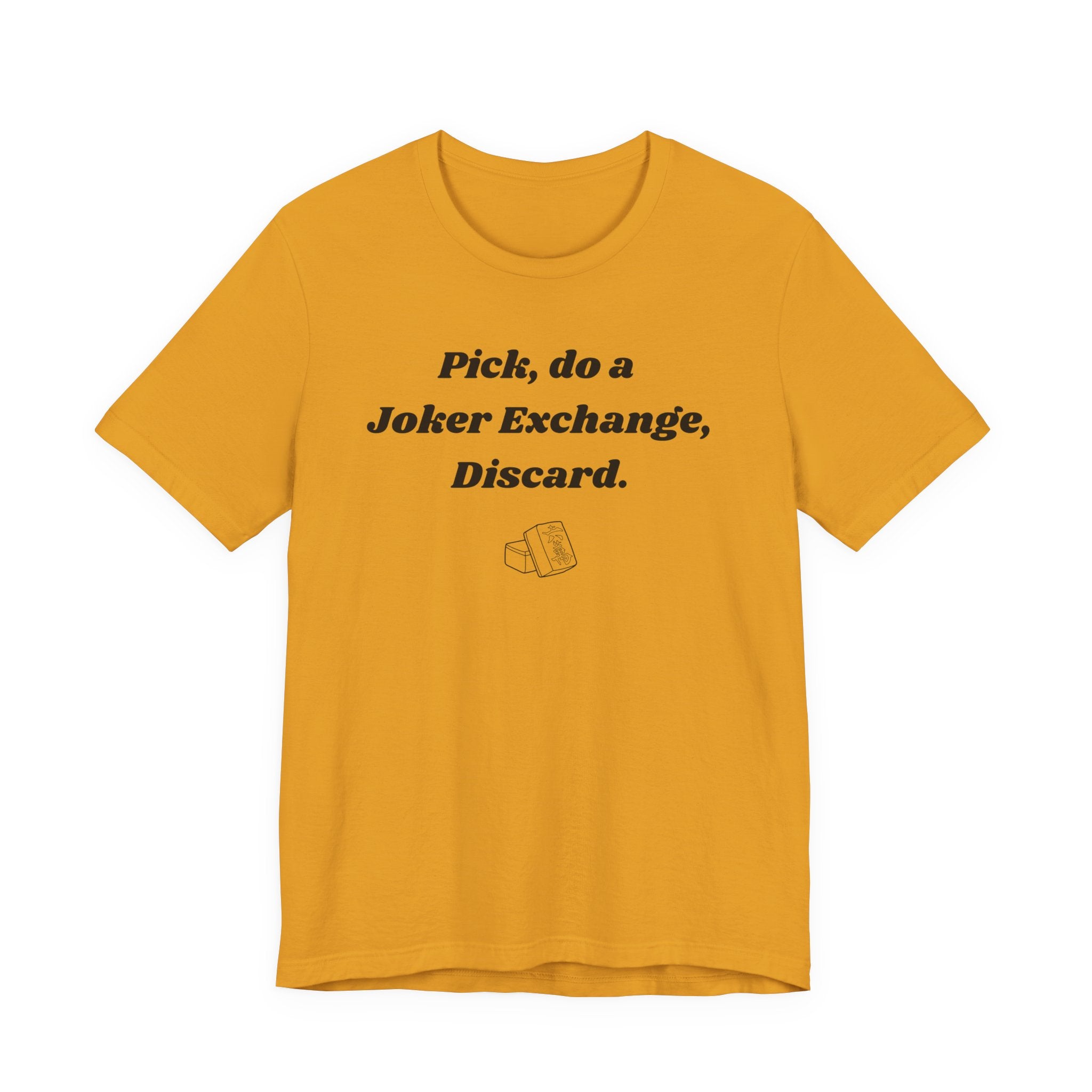 Pick, do a Joker Exchange, Discard