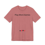 PLAY MORE GAMES