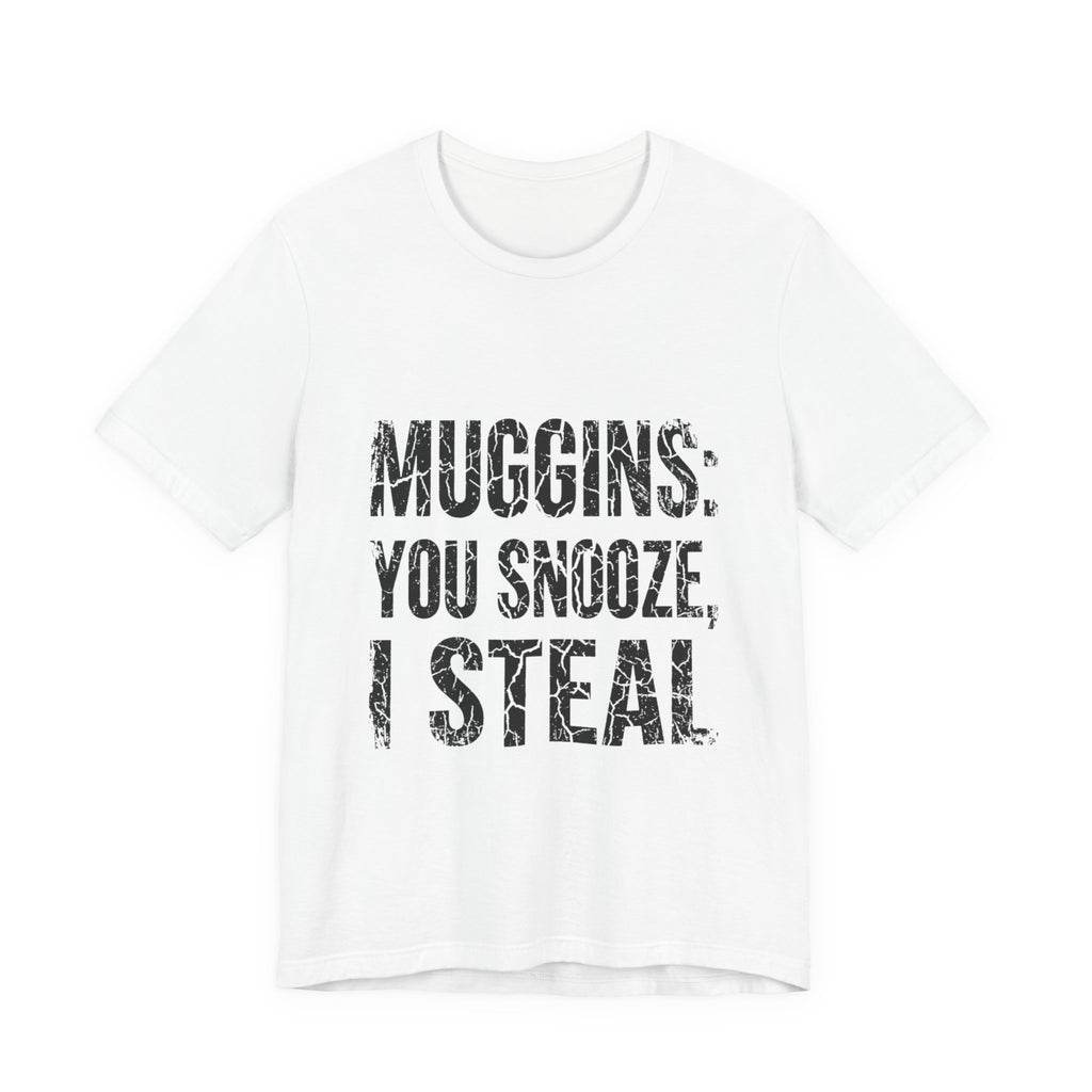 Muggins: You Snooze, I Steal