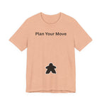 PLAN YOUR MOVE
