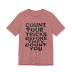 Count Your Tricks Before They Count You