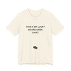 THIS IS MY LUCKY BOARD GAME SHIRT