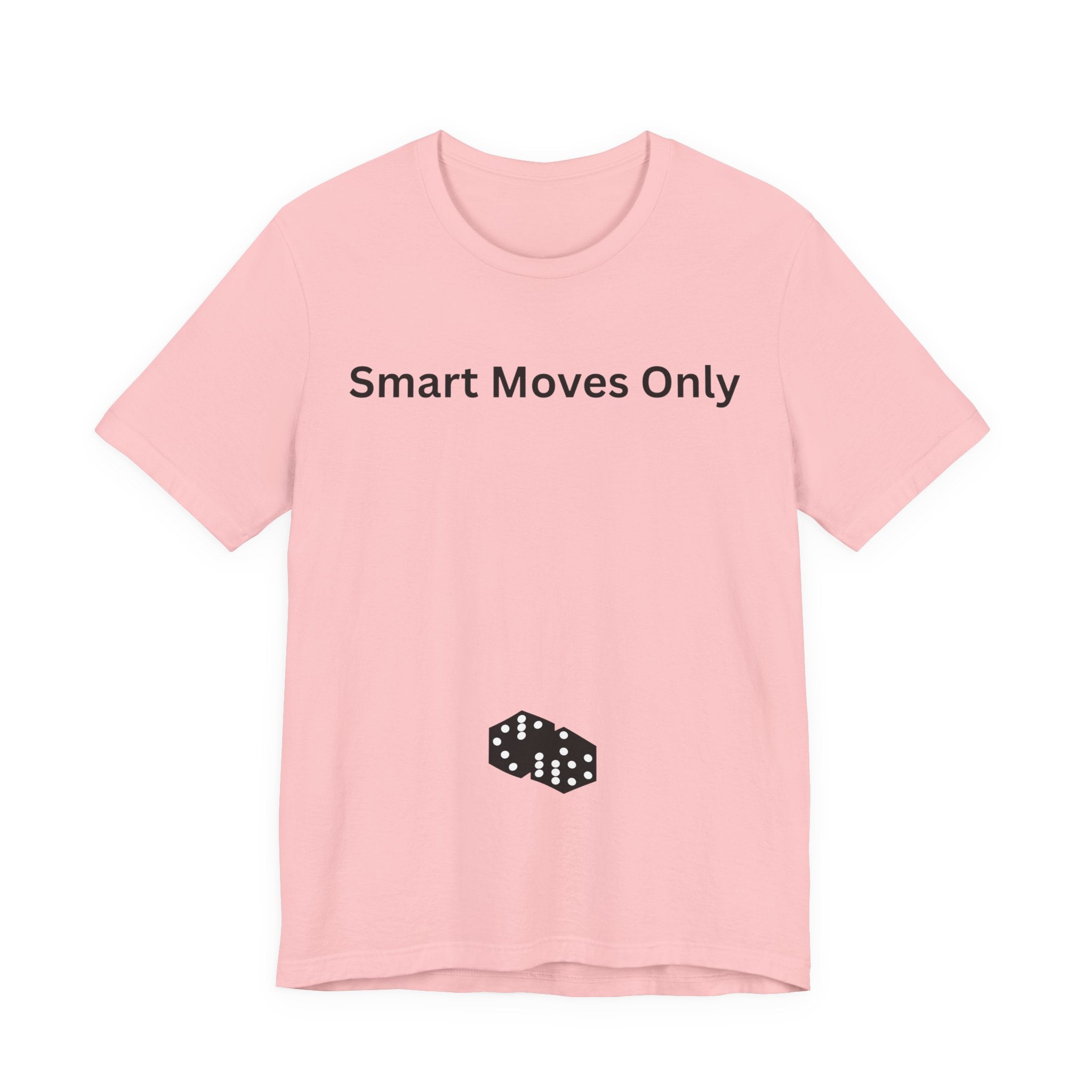 SMART MOVES ONLY