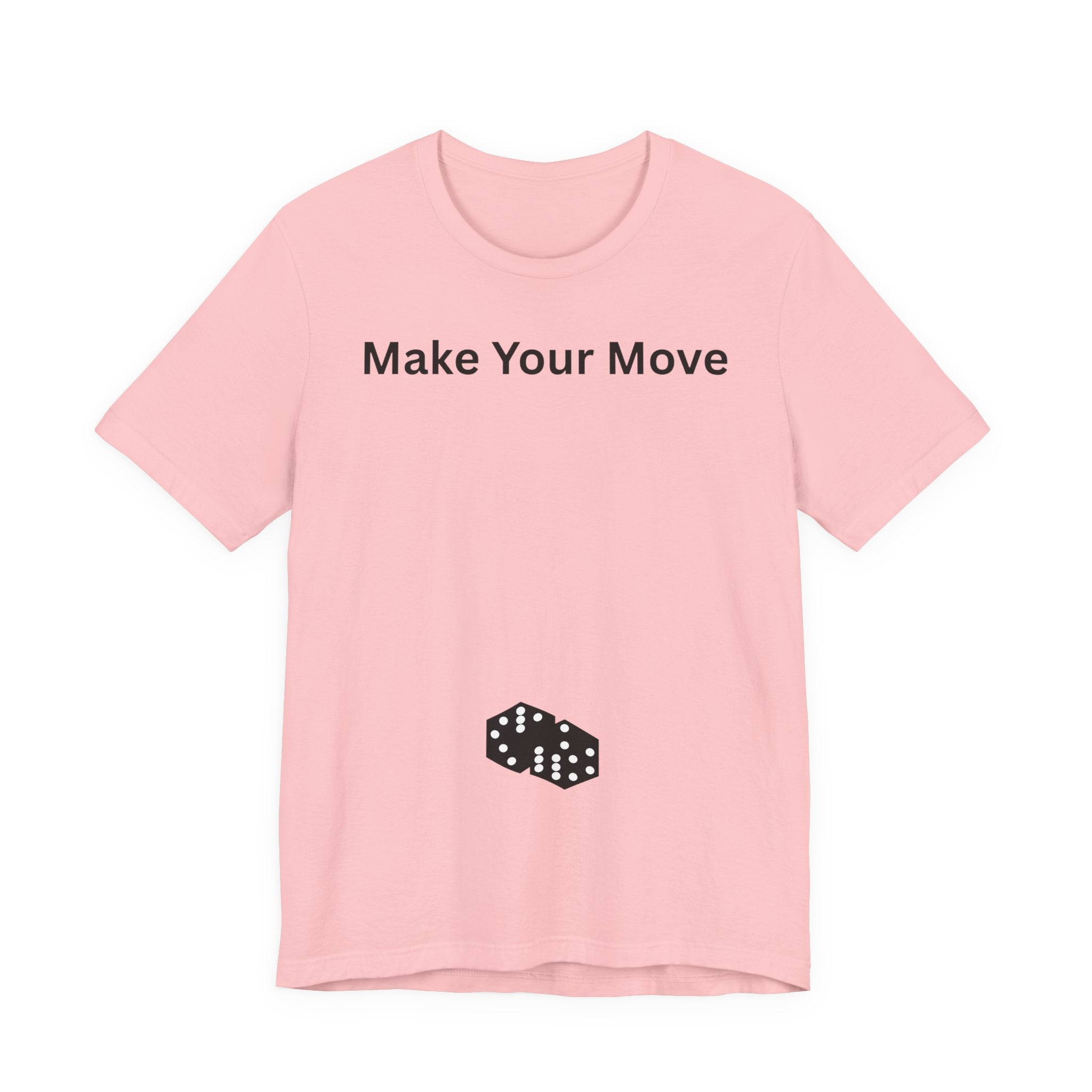 MAKE YOUR MOVE