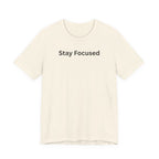 STAY FOCUSED