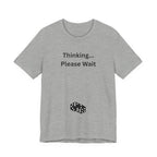 THINKING PLEASE WAIT