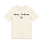 Respect The Bones