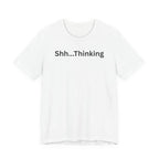 SHH THINKING