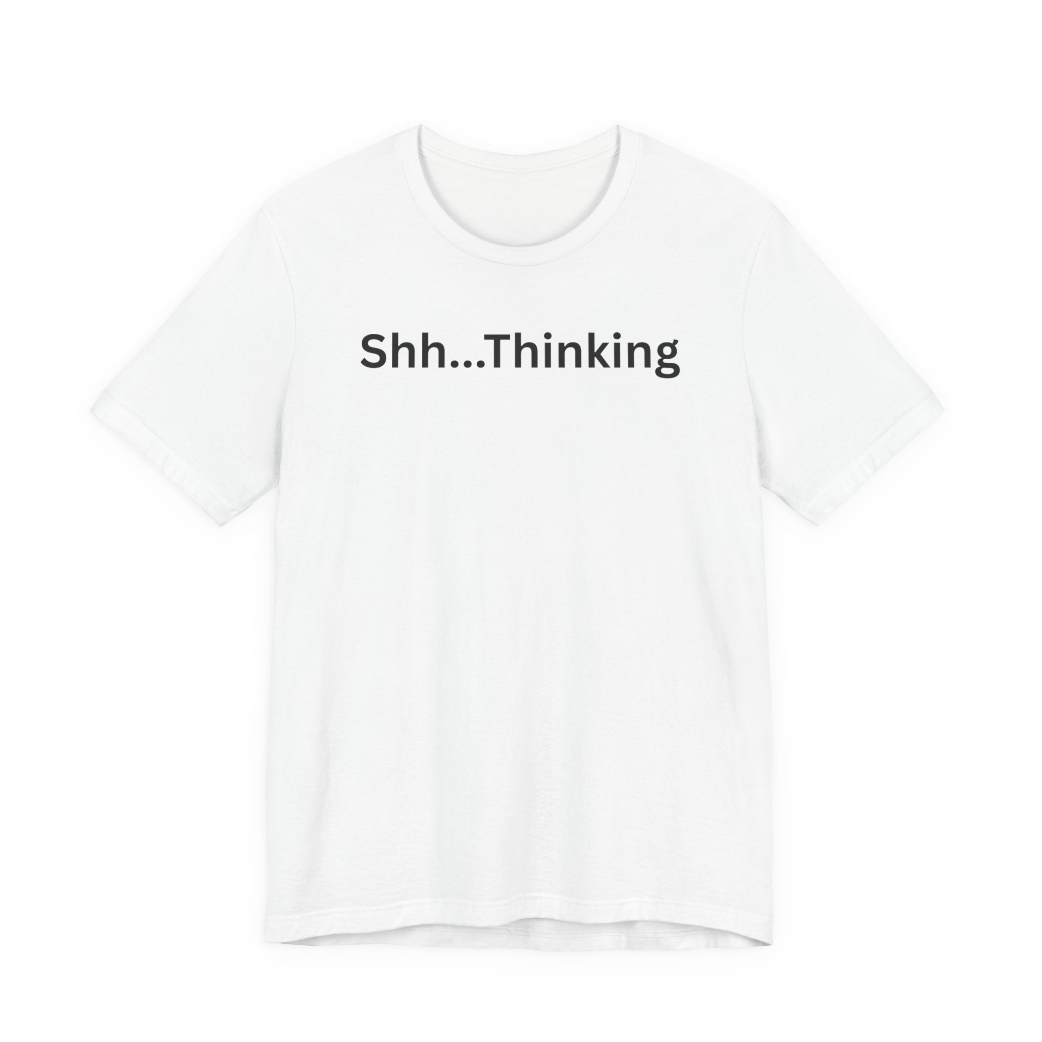 SHH THINKING