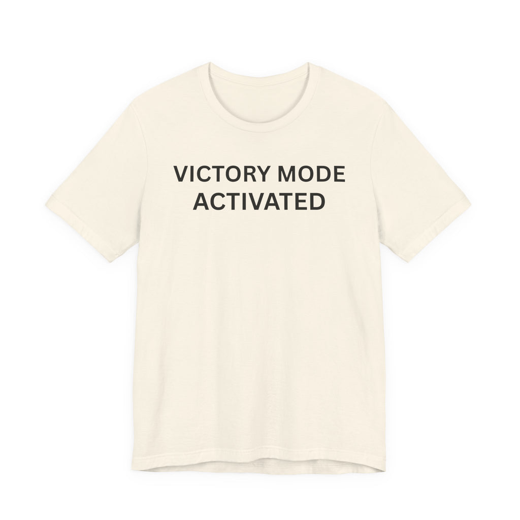VICTORY MODE ACTIVATED