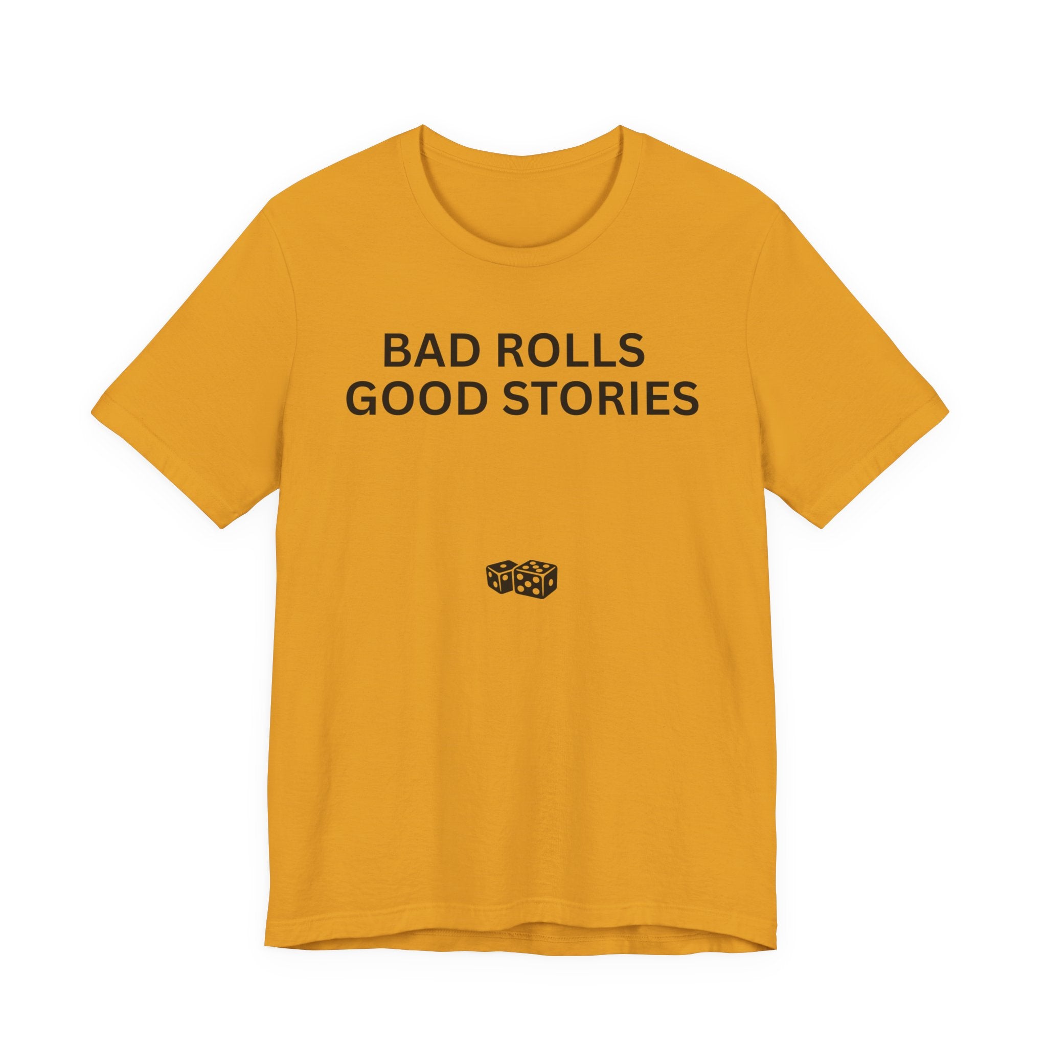 BAD ROLLS GOOD STORIES