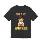 This Is My Game Face (male)