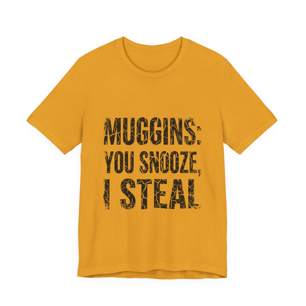 Muggins: You Snooze, I Steal
