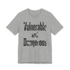 Vulnerable and Dangerous