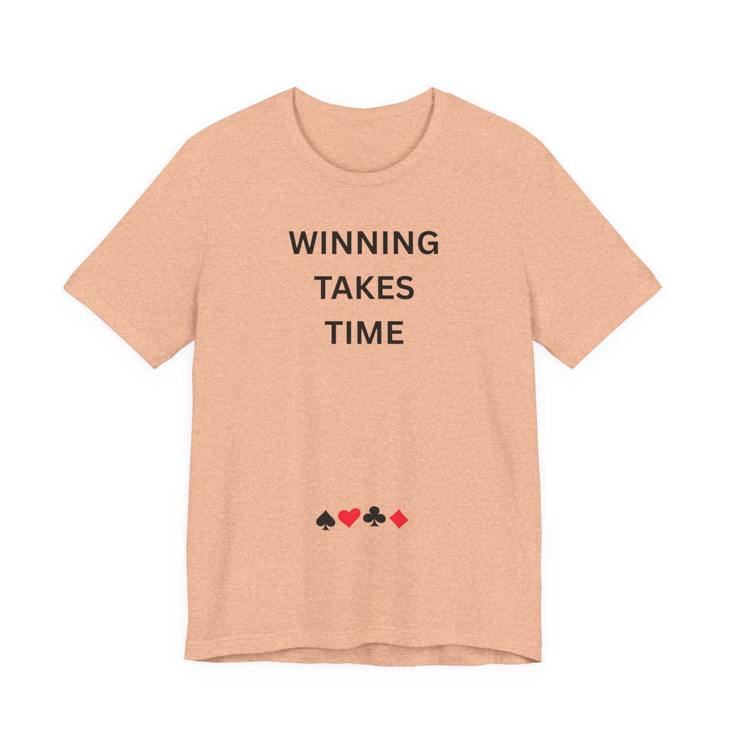 WINNING TAKES TIME