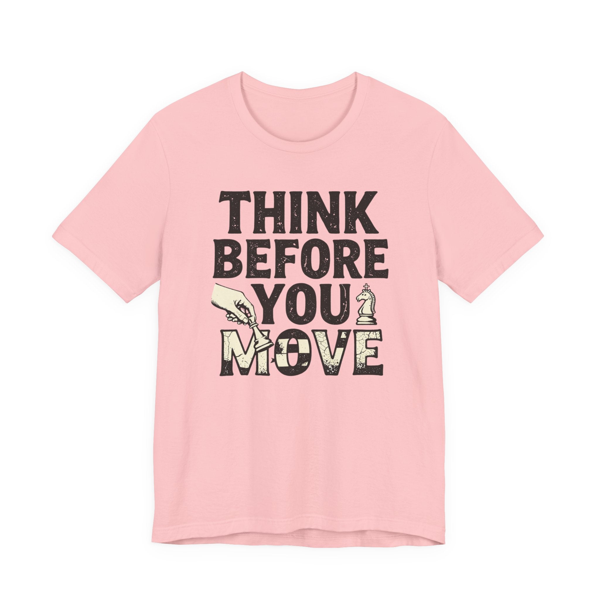 Think Before You Move