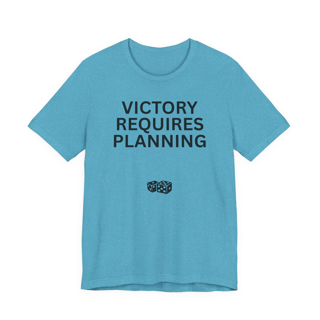 VICTORY REQUIRES PLANNING