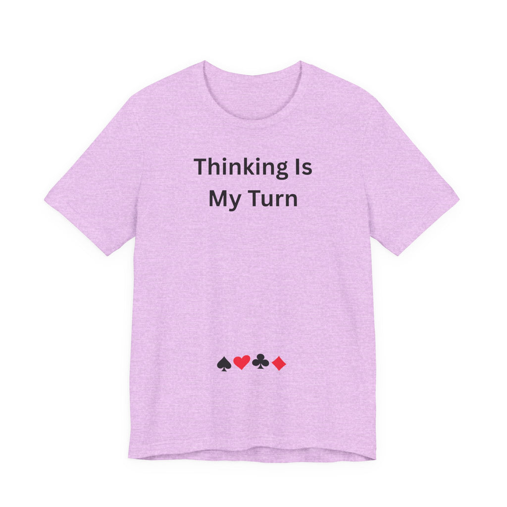THINKING IS MY TURN