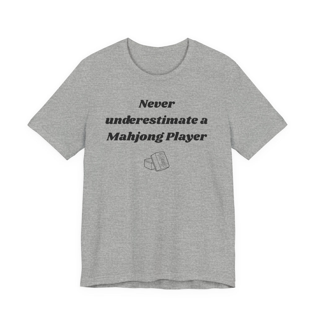 Never Underestimate A Mahjong Player