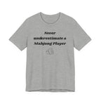 Never Underestimate A Mahjong Player
