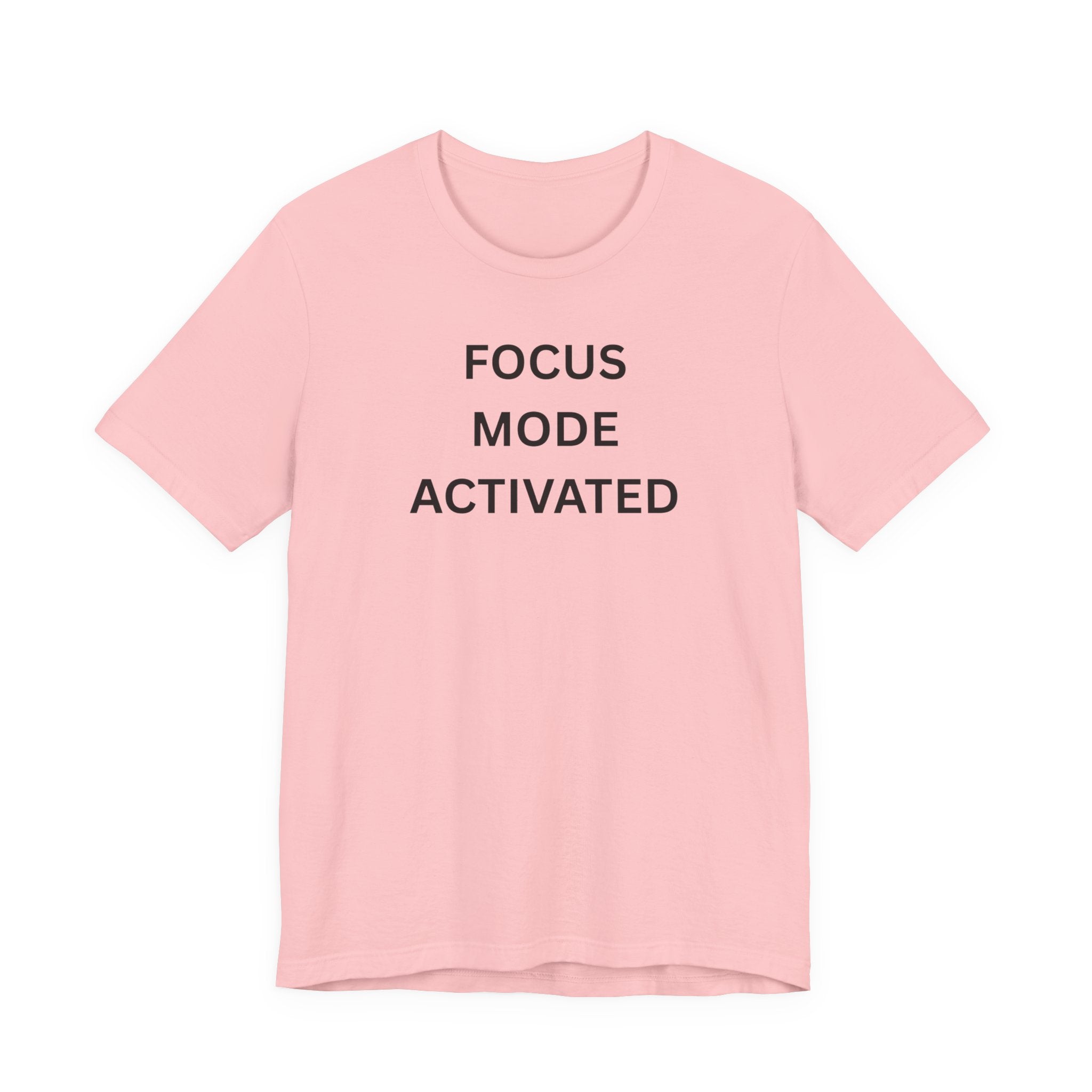 FOCUS MODE ACTIVATED
