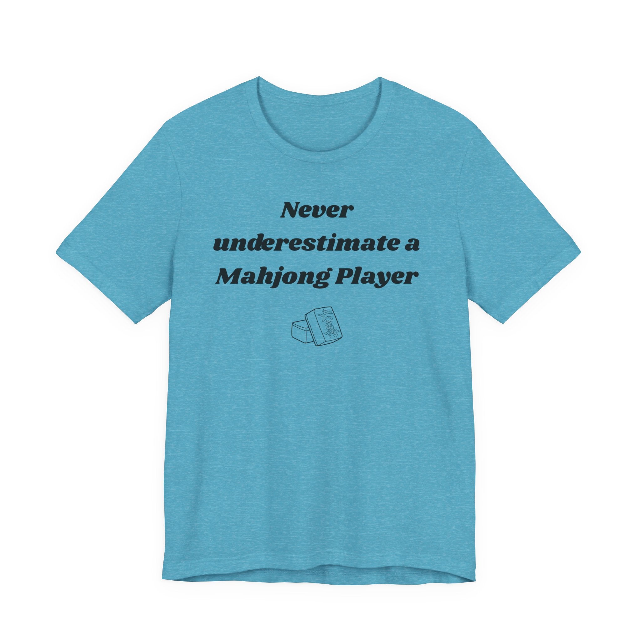 Never Underestimate A Mahjong Player