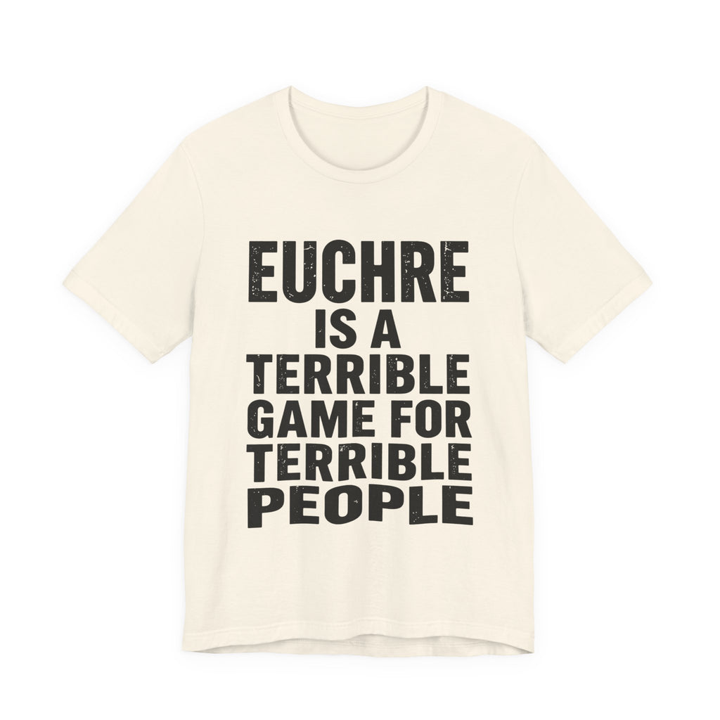 Euchre Is A Terrible Game For Terrible People