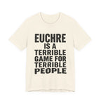 Euchre Is A Terrible Game For Terrible People