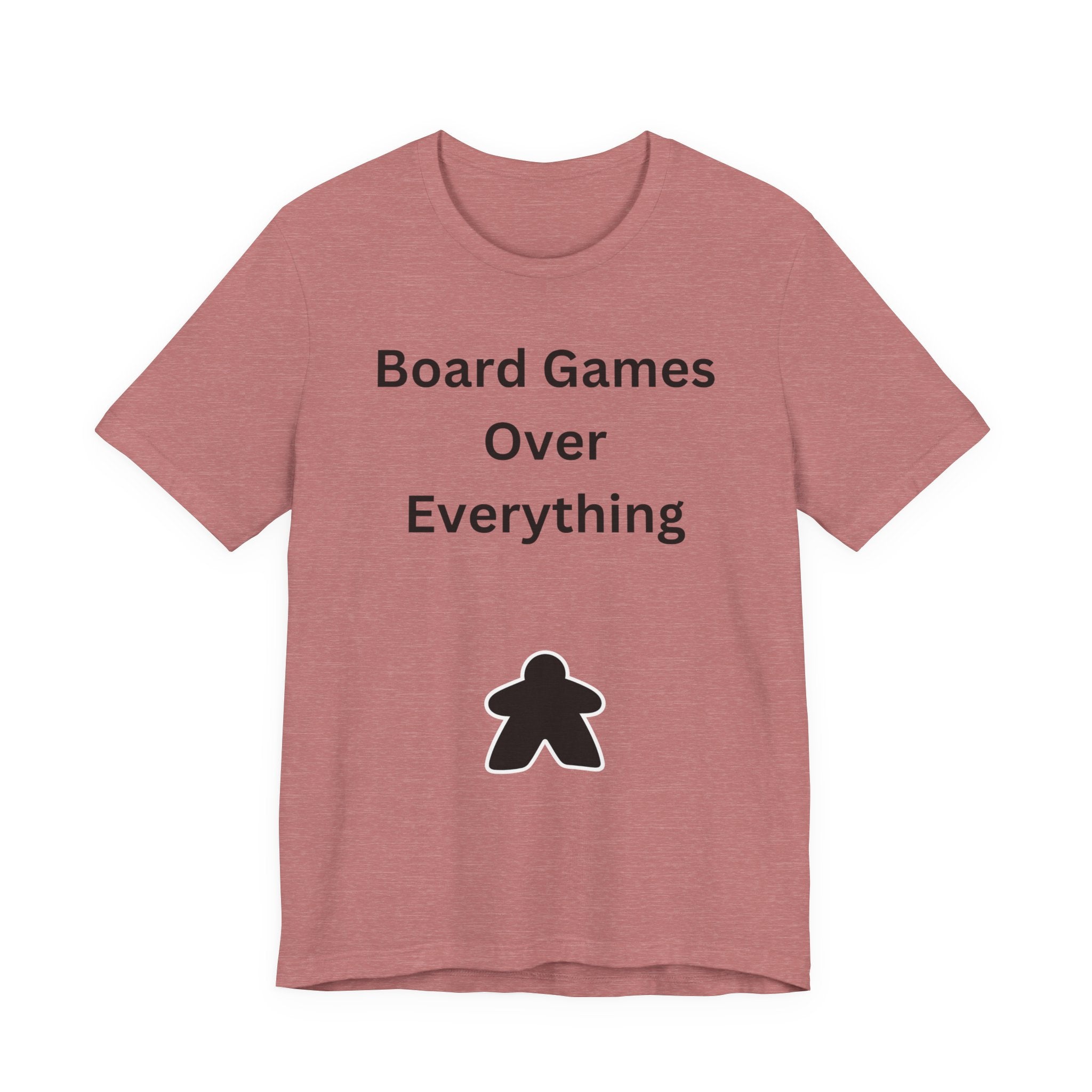 BOARD GAMES OVER EVERYTHING